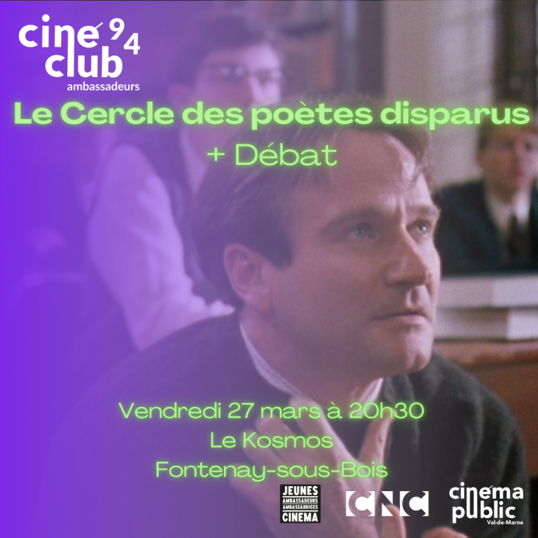27/03 ciné-club 94 : Le cercle des poètes disparus • Le Kosmos